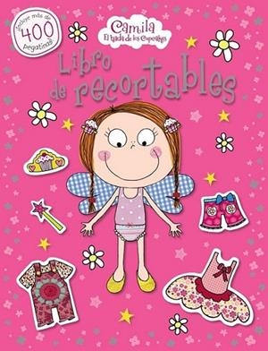 CAMILA, EL HADA DE LOS CUPCAKES. LIBRO DE RECORTABLES | 9788421689523 | BUGBIRD, TIM/DOWN, HAYLEY | Llibreria L'Altell - Llibreria Online de Banyoles | Comprar llibres en català i castellà online - Llibreria de Girona