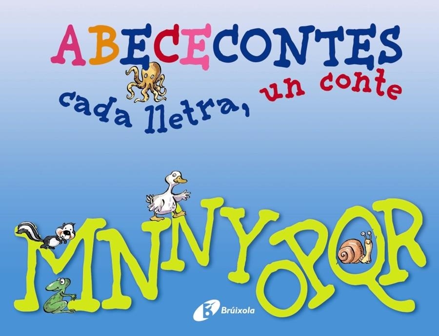 ABECECONTES CADA LLETRA, UN CONTE (M-R) | 9788499064482 | DOUMERC, BEATRIZ/BARNES, GABRIEL | Llibreria L'Altell - Llibreria Online de Banyoles | Comprar llibres en català i castellà online - Llibreria de Girona