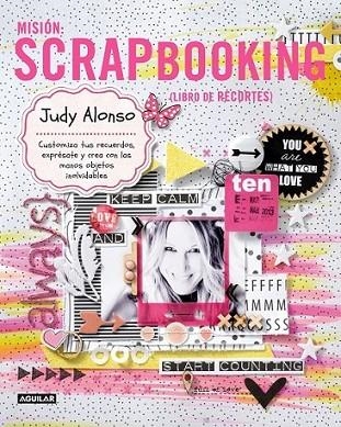 MISIÓN: SCRAPBOOKING | 9788403013407 | JUDY ALONSO | Llibreria L'Altell - Llibreria Online de Banyoles | Comprar llibres en català i castellà online - Llibreria de Girona