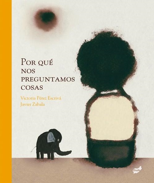 POR QUÉ NOS PREGUNTAMOS COSAS | 9788415357285 | PÉREZ ESCRIVÁ, VICTORIA | Llibreria L'Altell - Llibreria Online de Banyoles | Comprar llibres en català i castellà online - Llibreria de Girona