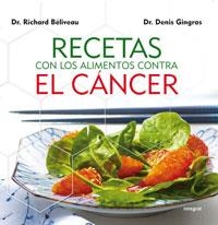 RECETAS  ALIMENTOS CONTRA EL CANCER | 9788492981038 | BELIVEAU , RICHARD/GINGRAS , DR. DENIS | Llibreria L'Altell - Llibreria Online de Banyoles | Comprar llibres en català i castellà online - Llibreria de Girona