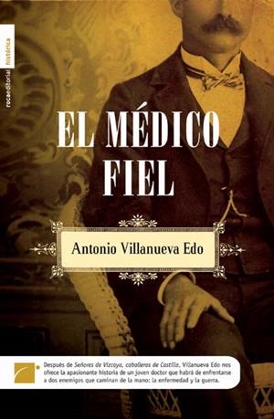 MEDICO FIEL , EL | 9788496791848 | VILLANUEVA EDO, ANTONIO | Llibreria Online de Banyoles | Comprar llibres en català i castellà online