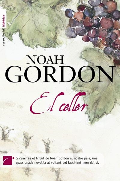 CELLER, EL | 9788492429660 | GORDON, NOAH | Llibreria L'Altell - Llibreria Online de Banyoles | Comprar llibres en català i castellà online - Llibreria de Girona