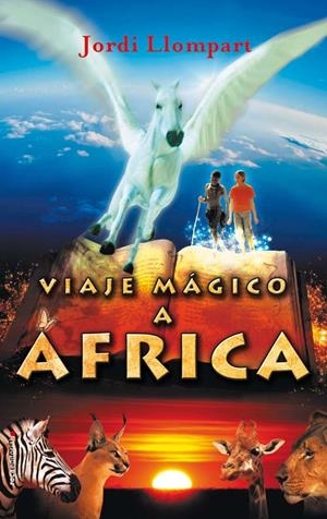 VIAGE MAGICO A AFRICA | 9788499180427 | LLOMPART,JORDI | Llibreria Online de Banyoles | Comprar llibres en català i castellà online