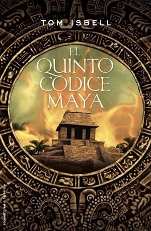 QUINTO CÓDICE MAYA, EL | 9788499181417 | ISBELL, TOM | Llibreria L'Altell - Llibreria Online de Banyoles | Comprar llibres en català i castellà online - Llibreria de Girona