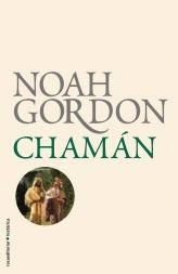 CHAMÁN | 9788499182582 | GORDON, NOAH | Llibreria L'Altell - Llibreria Online de Banyoles | Comprar llibres en català i castellà online - Llibreria de Girona