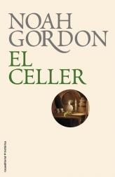 CELLER, EL | 9788499182674 | GORDON, NOAH | Llibreria L'Altell - Llibreria Online de Banyoles | Comprar llibres en català i castellà online - Llibreria de Girona