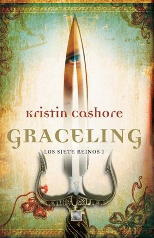 GRACELING | 9788499184579 | CASHORE, KRISTIN | Llibreria L'Altell - Llibreria Online de Banyoles | Comprar llibres en català i castellà online - Llibreria de Girona