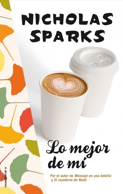 MEJOR DE MÍ LO | 9788499185187 | SPARKS, NICHOLAS | Llibreria Online de Banyoles | Comprar llibres en català i castellà online