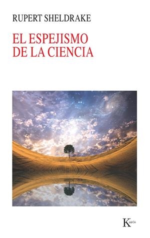 ESPEJISMO DE LA CIENCIA, EL | 9788499882413 | SHELDRAKE, RUPERT | Llibreria Online de Banyoles | Comprar llibres en català i castellà online