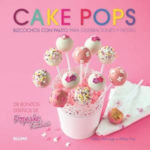 CAKE POPS | 9788415317234 | ATTRIDGE, HELEN / FOY, ABBY | Llibreria L'Altell - Llibreria Online de Banyoles | Comprar llibres en català i castellà online - Llibreria de Girona