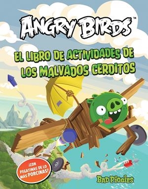 ANGRY BIRDS ACTIVIDADES MALVADOS CERDITO | 9788437280851 | ALFAGUARA INFANTIL Y JUVENIL/ALTEA | Llibreria Online de Banyoles | Comprar llibres en català i castellà online