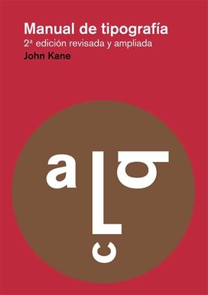 MANUAL DE TIPOGRAFIA (2ªED) | 9788425225123 | KANE, JOHN | Llibreria Online de Banyoles | Comprar llibres en català i castellà online