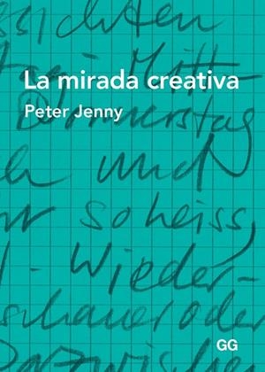 MIRADA CREATIVA, LA | 9788425226090 | JENNY, PETER | Llibreria L'Altell - Llibreria Online de Banyoles | Comprar llibres en català i castellà online - Llibreria de Girona