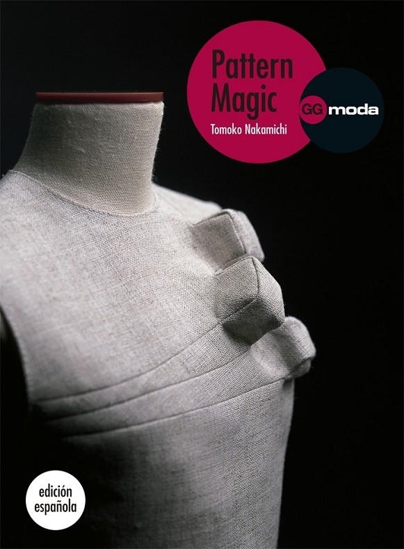 PATTERN MAGIC | 9788425224386 | NAKAMICHI, TOMOKO | Llibreria L'Altell - Llibreria Online de Banyoles | Comprar llibres en català i castellà online - Llibreria de Girona