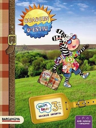 QUADERN D'ESTIU 3 ANYS RALET, RALET | 9788448931599 | BALDÓ, ESTEL/GIL, ROSA/SOLIVA, MARIA | Llibreria L'Altell - Llibreria Online de Banyoles | Comprar llibres en català i castellà online - Llibreria de Girona