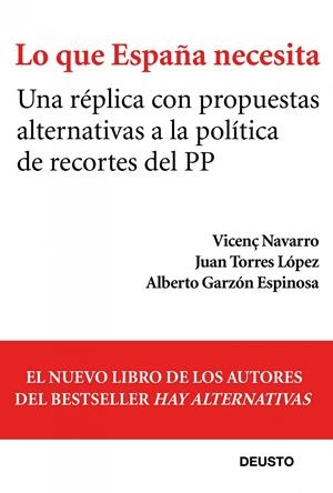 QUE ESPAÑA NECESITA, LO | 9788423412839 | TORRES LOPEZ, JUAN / NAVARRO, VICENT  | Llibreria Online de Banyoles | Comprar llibres en català i castellà online