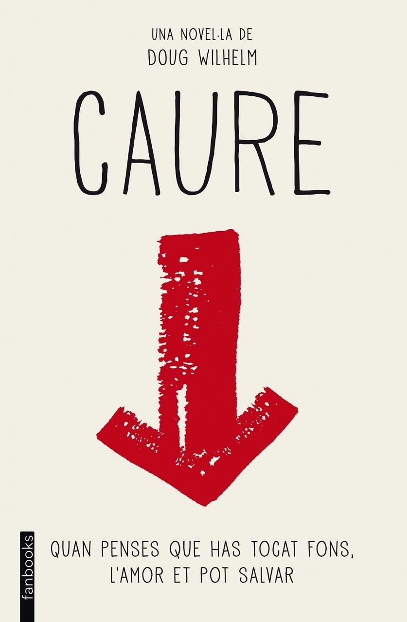 CAURE | 9788415697855 | WILHELM DOUG | Llibreria L'Altell - Llibreria Online de Banyoles | Comprar llibres en català i castellà online - Llibreria de Girona