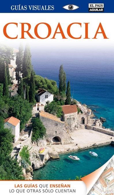 CROACIA, GUIAS VISUALES | 9788403512399 | VARIOS AUTORES | Llibreria L'Altell - Llibreria Online de Banyoles | Comprar llibres en català i castellà online - Llibreria de Girona