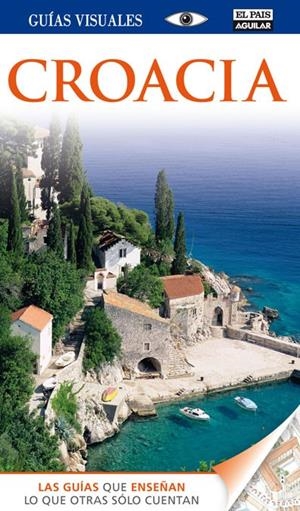 CROACIA, GUIAS VISUALES | 9788403512399 | VARIOS AUTORES | Llibreria L'Altell - Llibreria Online de Banyoles | Comprar llibres en català i castellà online - Llibreria de Girona