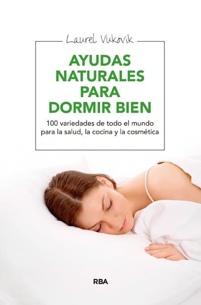 AYUDAS NATURALES PARA DORMIR BIEN | 9788415541981 | VUKOVIK,LAUREL | Llibreria L'Altell - Llibreria Online de Banyoles | Comprar llibres en català i castellà online - Llibreria de Girona