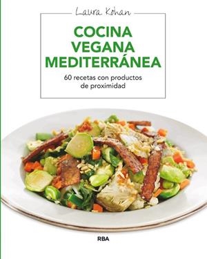 COCINA VEGANA MEDITERRANEA | 9788415541974 | KOHAN, LAURA | Llibreria Online de Banyoles | Comprar llibres en català i castellà online