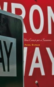 UNA CANÇÓ PER A SUSANNA | 9788424645861 | BURGAS, ÀNGEL | Llibreria Online de Banyoles | Comprar llibres en català i castellà online