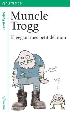 MUNCLE TROGG | 9788424642853 | FOXLEY, JANET | Llibreria Online de Banyoles | Comprar llibres en català i castellà online