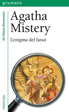 AGATHA MISTERY. L'ENIGMA DEL FARAÓ | 9788424642860 | STEVENSON, SIR STEVE | Llibreria Online de Banyoles | Comprar llibres en català i castellà online