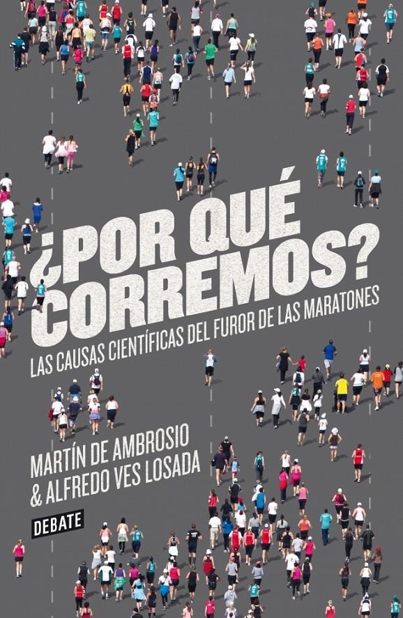 POR QUE CORREMOS? | 9788499923178 | DE AMBROSIO, MARTÍN/ VES LOSADA, ALFREDO | Llibreria L'Altell - Llibreria Online de Banyoles | Comprar llibres en català i castellà online - Llibreria de Girona