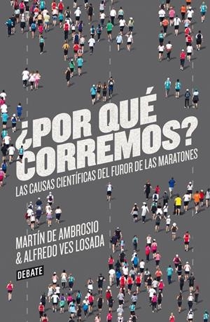 POR QUE CORREMOS? | 9788499923178 | DE AMBROSIO, MARTÍN/ VES LOSADA, ALFREDO | Llibreria L'Altell - Llibreria Online de Banyoles | Comprar llibres en català i castellà online - Llibreria de Girona