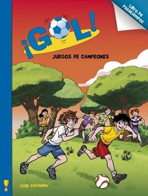GOL! JUEGOS DE FUTBOLEROS. PASATIEMPOS | 9788401906381 | GARLANDO, LUIGI | Llibreria L'Altell - Llibreria Online de Banyoles | Comprar llibres en català i castellà online - Llibreria de Girona