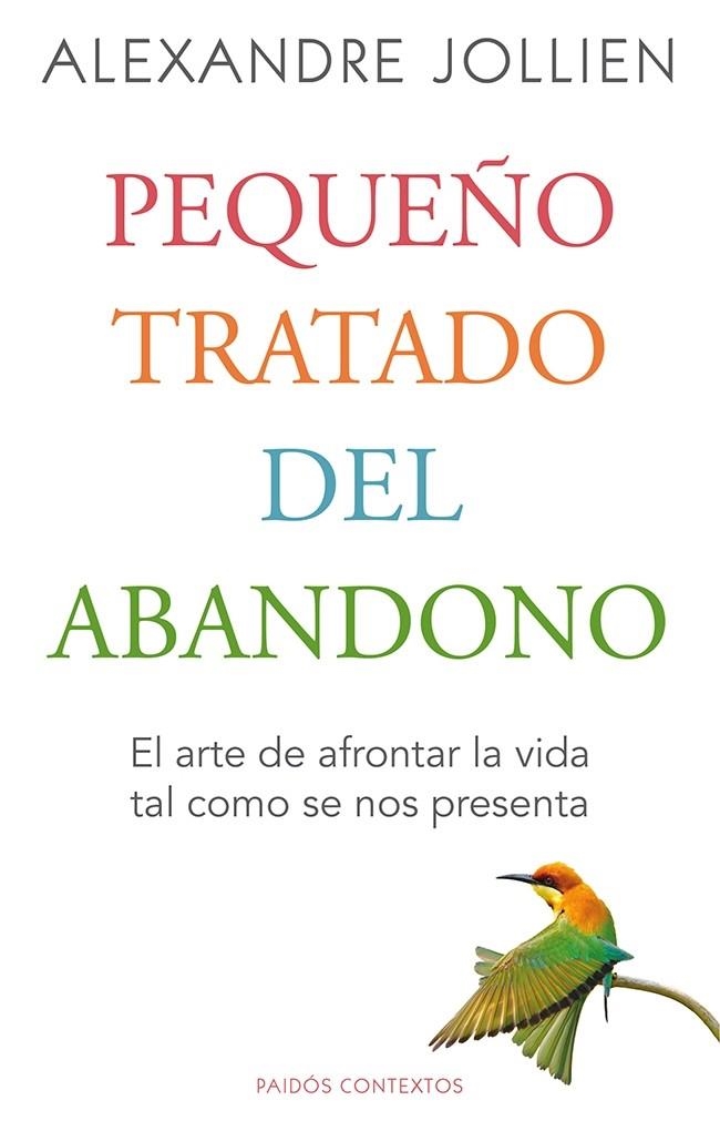 PEQUEÑO TRATADO DEL ABANDONO | 9788449328794 | JOLLIEN, ALEXANDRE | Llibreria L'Altell - Llibreria Online de Banyoles | Comprar llibres en català i castellà online - Llibreria de Girona