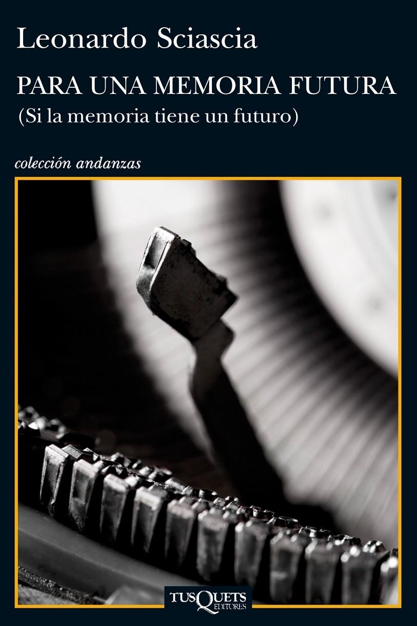 PARA UNA MEMORIA FUTURA | 9788483834855 | SCIASCIA, L | Llibreria L'Altell - Llibreria Online de Banyoles | Comprar llibres en català i castellà online - Llibreria de Girona