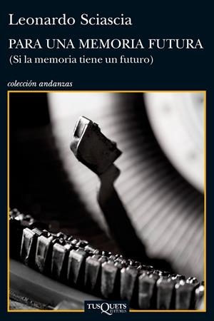 PARA UNA MEMORIA FUTURA | 9788483834855 | SCIASCIA, L | Llibreria L'Altell - Llibreria Online de Banyoles | Comprar llibres en català i castellà online - Llibreria de Girona
