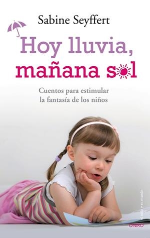 HOY LLUVIA, MAÑANA SLOL | 9788497546744 | SEYFFERT, SABINE | Llibreria Online de Banyoles | Comprar llibres en català i castellà online