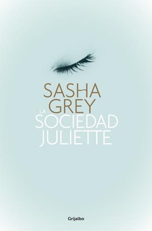 SOCIEDAD JULIETTE, LA | 9788425350474 | GREY, SASHA | Llibreria Online de Banyoles | Comprar llibres en català i castellà online