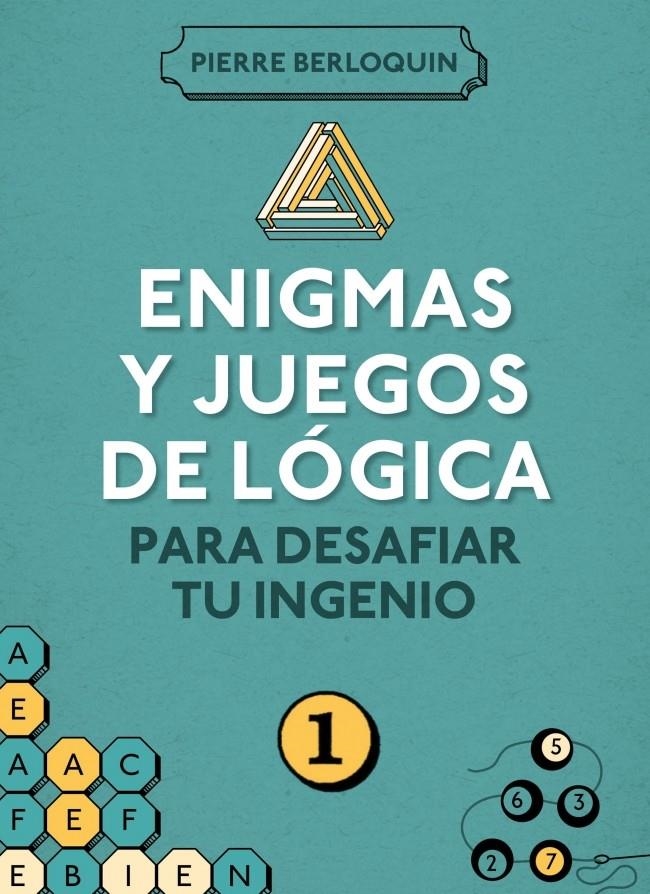 ENIGMAS Y JUEGOS DE LOGICA PARA DESAFIAR | 9788425350092 | BERLOQUIN, PIERRE | Llibreria L'Altell - Llibreria Online de Banyoles | Comprar llibres en català i castellà online - Llibreria de Girona