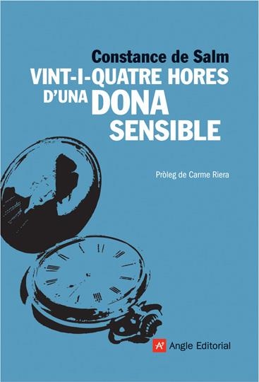 VINT-I-QUATRE HORES D'UNA DONA SENSIBLE | 9788496970434 | SALM, CONSTANCE DE | Llibreria L'Altell - Llibreria Online de Banyoles | Comprar llibres en català i castellà online - Llibreria de Girona