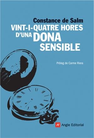 VINT-I-QUATRE HORES D'UNA DONA SENSIBLE | 9788496970434 | SALM, CONSTANCE DE | Llibreria Online de Banyoles | Comprar llibres en català i castellà online
