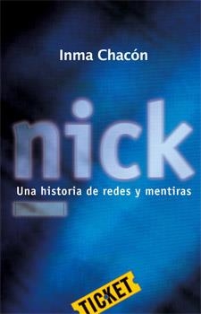 NICK | 9788424647681 | CHACÓN INMA | Llibreria L'Altell - Llibreria Online de Banyoles | Comprar llibres en català i castellà online - Llibreria de Girona