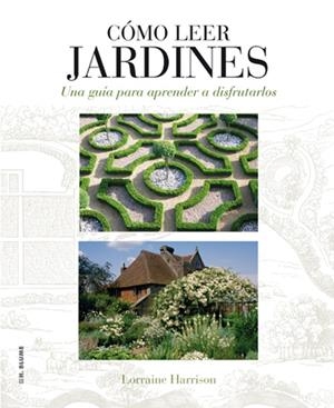 CÓMO LEER JARDINES | 9788496669789 | HARRISON, LORRAINE | Llibreria L'Altell - Llibreria Online de Banyoles | Comprar llibres en català i castellà online - Llibreria de Girona