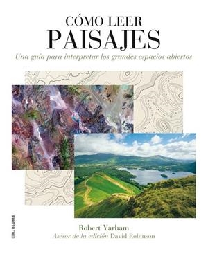 CÓMO LEER PAISAJES | 9788496669710 | YARHAM, ROBERT | Llibreria L'Altell - Llibreria Online de Banyoles | Comprar llibres en català i castellà online - Llibreria de Girona