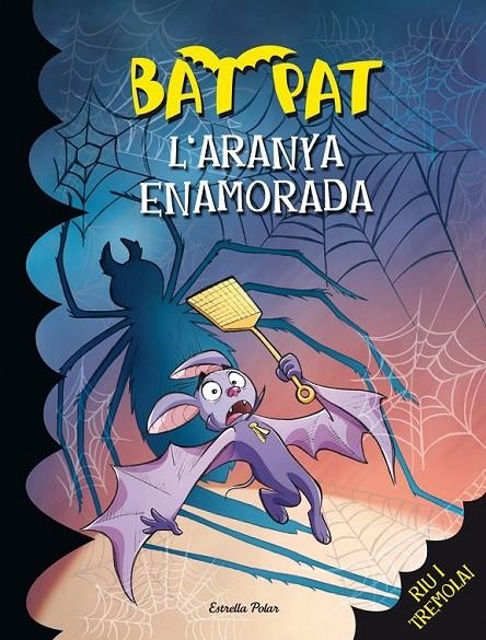 L'ARANYA ENAMORADA. BAT PAT | 9788415853046 | ROBERTO PAVANELLO | Llibreria L'Altell - Llibreria Online de Banyoles | Comprar llibres en català i castellà online - Llibreria de Girona
