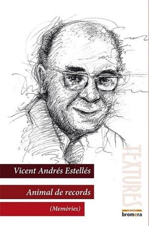 ANIMAL DE RECORDS (MEMÒRIES) | 9788490261057 | ANDRÉS ESTELLÉS, VICENT | Llibreria L'Altell - Llibreria Online de Banyoles | Comprar llibres en català i castellà online - Llibreria de Girona