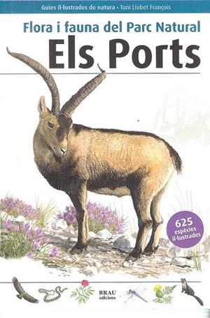PORTS, ELS - FAUNA I FLORA DEL PARC NATURAL | 9788496905849 | LLOBET FRANÇOIS, TONI | Llibreria L'Altell - Llibreria Online de Banyoles | Comprar llibres en català i castellà online - Llibreria de Girona