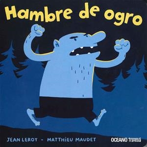 HAMBRE DE OGRO | 9786074008944 | LEROY, JEAN / MAUDET, MATTHIEU | Llibreria Online de Banyoles | Comprar llibres en català i castellà online