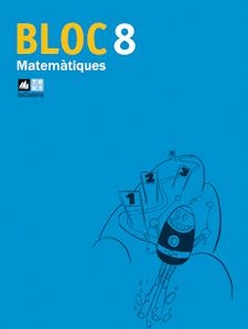 BLOC MATEMÀTIQUES 8 | 9788441215887 | INTERLÍNIA SL | Llibreria L'Altell - Llibreria Online de Banyoles | Comprar llibres en català i castellà online - Llibreria de Girona