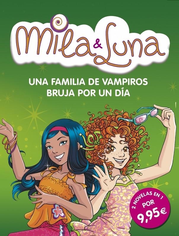 MILA&LUNA UNA FAMILIA DE VAMPIROS BRUJA POR UN DÍA | 9788490430705 | BAT, PRUNELLA | Llibreria L'Altell - Llibreria Online de Banyoles | Comprar llibres en català i castellà online - Llibreria de Girona