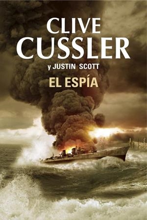 ESPÍA, EL | 9788401354281 | CUSSLER, CLIVE / SCOTT, JUSTIN | Llibreria Online de Banyoles | Comprar llibres en català i castellà online